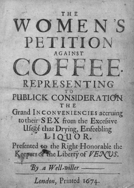 Women’s Petition Against Coffee, 1674.*EC65.A100.674m, Houghton Library, Harvard University